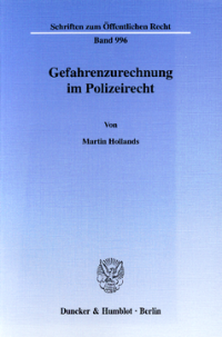 Gefahrenzurechnung im Polizeirecht