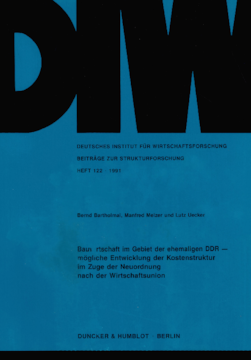 Bauwirtschaft im Gebiet der ehemaligen DDR – Bauwirtschaft im Gebiet der ehemaligen DDR –