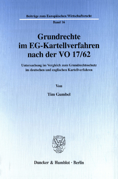 Grundrechte im EG-Kartellverfahren nach der VO 17/62