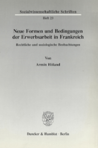 Neue Formen und Bedingungen der Erwerbsarbeit in Frankreich
