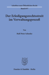 Der Erledigungsrechtsstreit im Verwaltungsprozeß