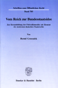 Vom Reich zur Bundesstaatsidee