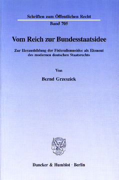 Vom Reich zur Bundesstaatsidee Vom Reich zur Bundesstaatsidee
