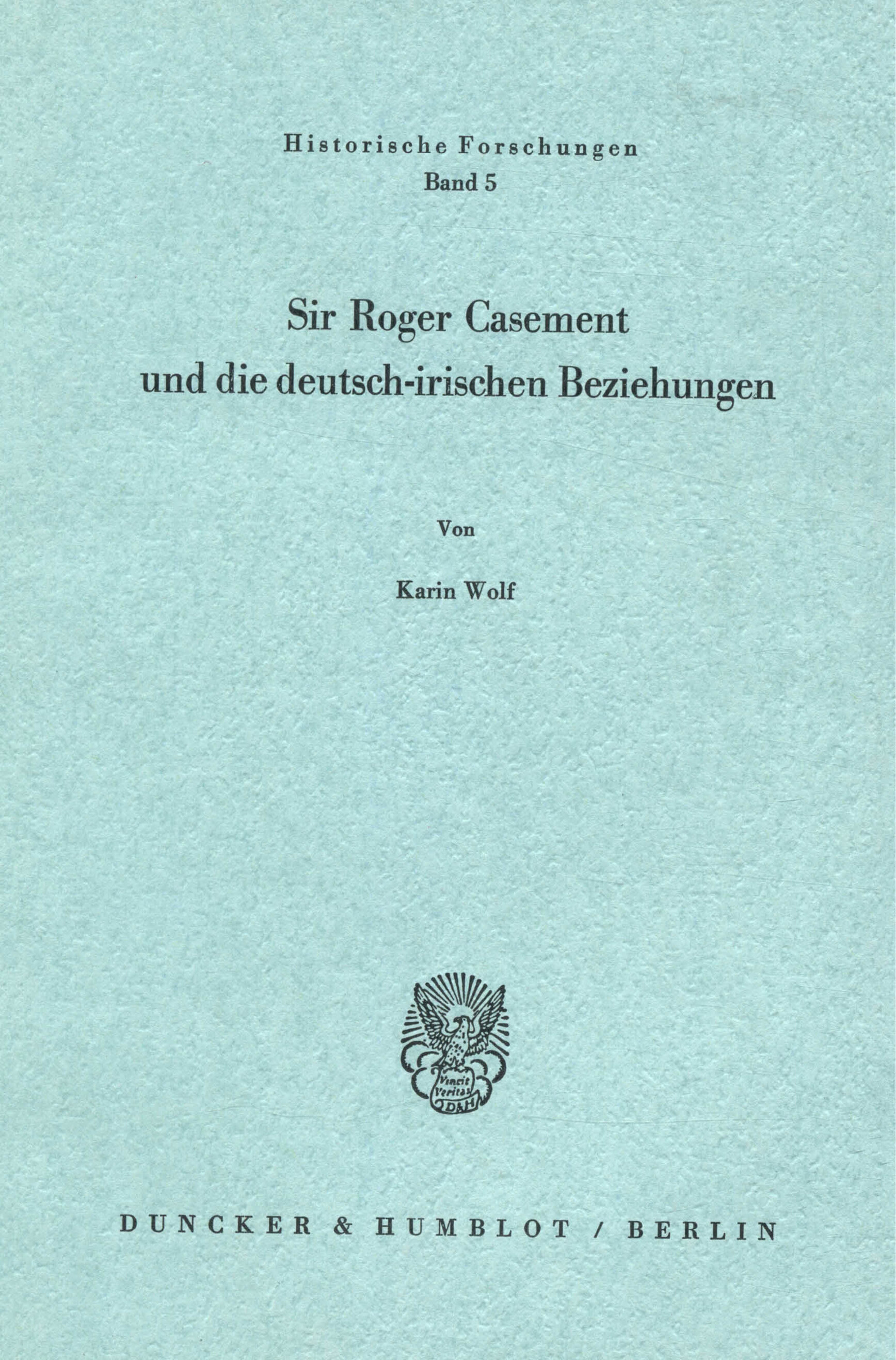 Sir Roger Casement und die deutsch-irischen Beziehungen