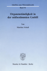 Organzuständigkeit in der mitbestimmten GmbH