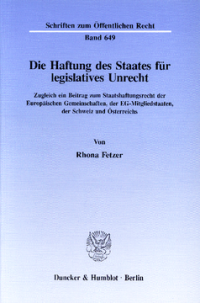 Die Haftung des Staates für legislatives Unrecht