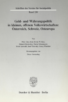 Geld- und Währungspolitik in kleinen, offenen Volkswirtschaften Geld- und Währungspolitik in kleinen, offenen Volkswirtschaften