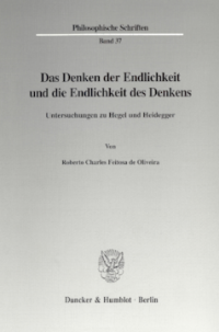 Das Denken der Endlichkeit und die Endlichkeit des Denkens