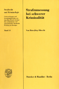Strafzumessung bei schwerer Kriminalität