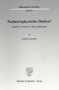 Nachmetaphysisches Denken?