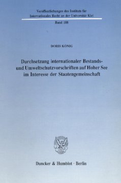 Durchsetzung internationaler Bestands- und Umweltschutzvorschriften auf Hoher See im Interesse der Staatengemeinschaft Durchsetzung internationaler Bestands- und Umweltschutzvorschriften auf Hoher See im Interesse der Staatengemeinschaft