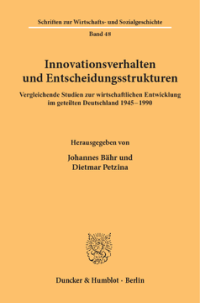 Innovationsverhalten und Entscheidungsstrukturen