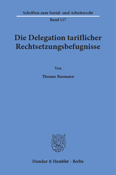 Die Delegation tariflicher Rechtsetzungsbefugnisse