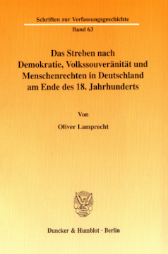 Das Streben nach Demokratie, Volkssouveränität und Menschenrechten in Deutschland am Ende des 18. Jahrhunderts