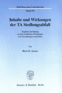 Inhalte und Wirkungen der TA Siedlungsabfall