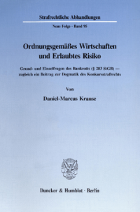 Ordnungsgemäßes Wirtschaften und Erlaubtes Risiko