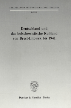 Deutschland und das bolschewistische Rußland von Brest-Litowsk bis 1941