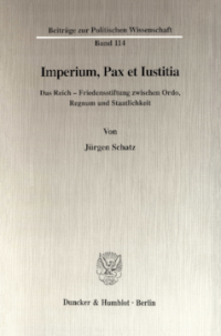 Imperium, Pax et Iustitia