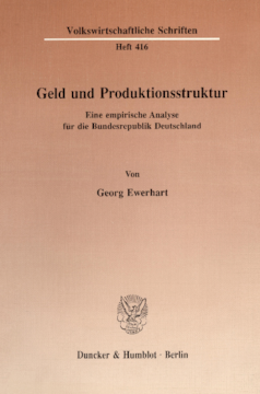 Geld und Produktionsstruktur Geld und Produktionsstruktur