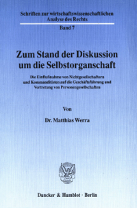 Zum Stand der Diskussion um die Selbstorganschaft