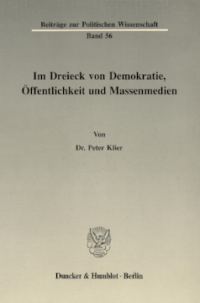 Im Dreieck von Demokratie, Öffentlichkeit und Massenmedien