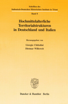 Hochmittelalterliche Territorialstrukturen in Deutschland und Italien Hochmittelalterliche Territorialstrukturen in Deutschland und Italien