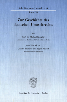 Zur Geschichte des deutschen Umweltrechts