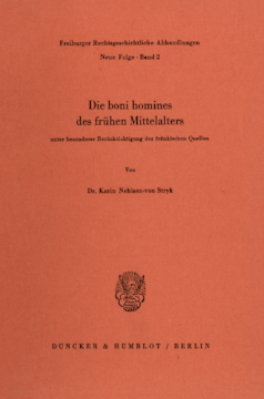 Die boni homines des frühen Mittelalters, Die boni homines des frühen Mittelalters,