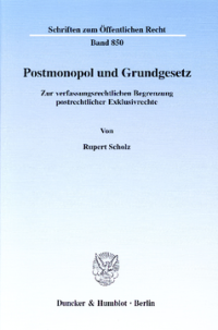 Postmonopol und Grundgesetz