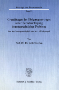 Grundfragen des Einigungsvertrages unter Berücksichtigung beamtenrechtlicher Probleme