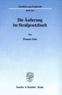 Die Äußerung im Strafgesetzbuch