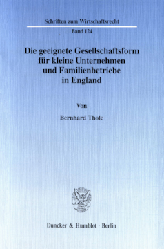 Die geeignete Gesellschaftsform für kleine Unternehmen und Familienbetriebe in England Die geeignete Gesellschaftsform für kleine Unternehmen und Familienbetriebe in England