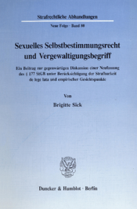 Sexuelles Selbstbestimmungsrecht und Vergewaltigungsbegriff