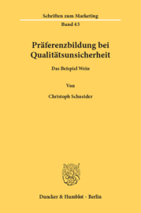 Präferenzbildung bei Qualitätsunsicherheit