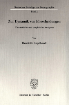Zur Dynamik von Ehescheidungen Zur Dynamik von Ehescheidungen