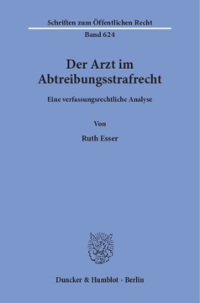 Der Arzt im Abtreibungsstrafrecht