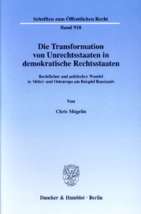 Die Transformation von Unrechtsstaaten in demokratische Rechtsstaaten
