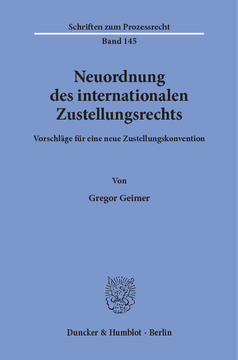 Neuordnung des internationalen Zustellungsrechts Neuordnung des internationalen Zustellungsrechts