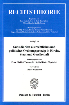 Subsidiarität als rechtliches und politisches Ordnungsprinzip in Kirche, Staat und Gesellschaft