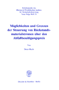Möglichkeiten und Grenzen der Steuerung von Rückstandsmaterialströmen über den Abfallbeseitigungspreis