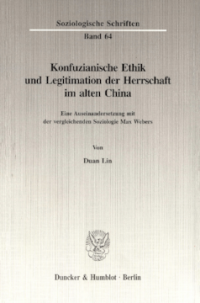 Konfuzianische Ethik und Legitimation der Herrschaft im alten China