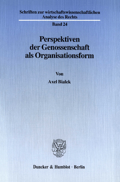 Perspektiven der Genossenschaft als Organisationsform