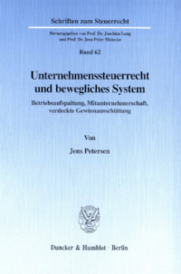Unternehmenssteuerrecht und bewegliches System
