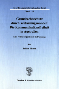 Grundrechtsschutz durch Verfassungswandel: Die Kommunikationsfreiheit in Australien