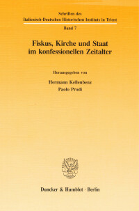 Fiskus, Kirche und Staat im konfessionellen Zeitalter