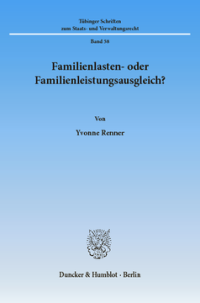 Familienlasten- oder Familienleistungsausgleich?
