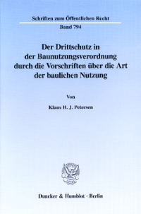 Der Drittschutz in der Baunutzungsverordnung durch die Vorschriften über die Art der baulichen Nutzung