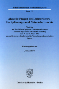 Aktuelle Fragen des Luftverkehrs-, Fachplanungs- und Naturschutzrechts