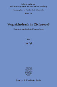 Vergleichsdruck im Zivilprozeß