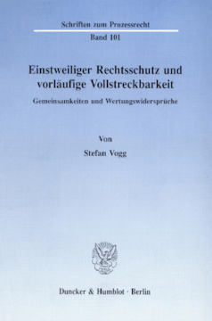 Einstweiliger Rechtsschutz und vorläufige Vollstreckbarkeit Einstweiliger Rechtsschutz und vorläufige Vollstreckbarkeit